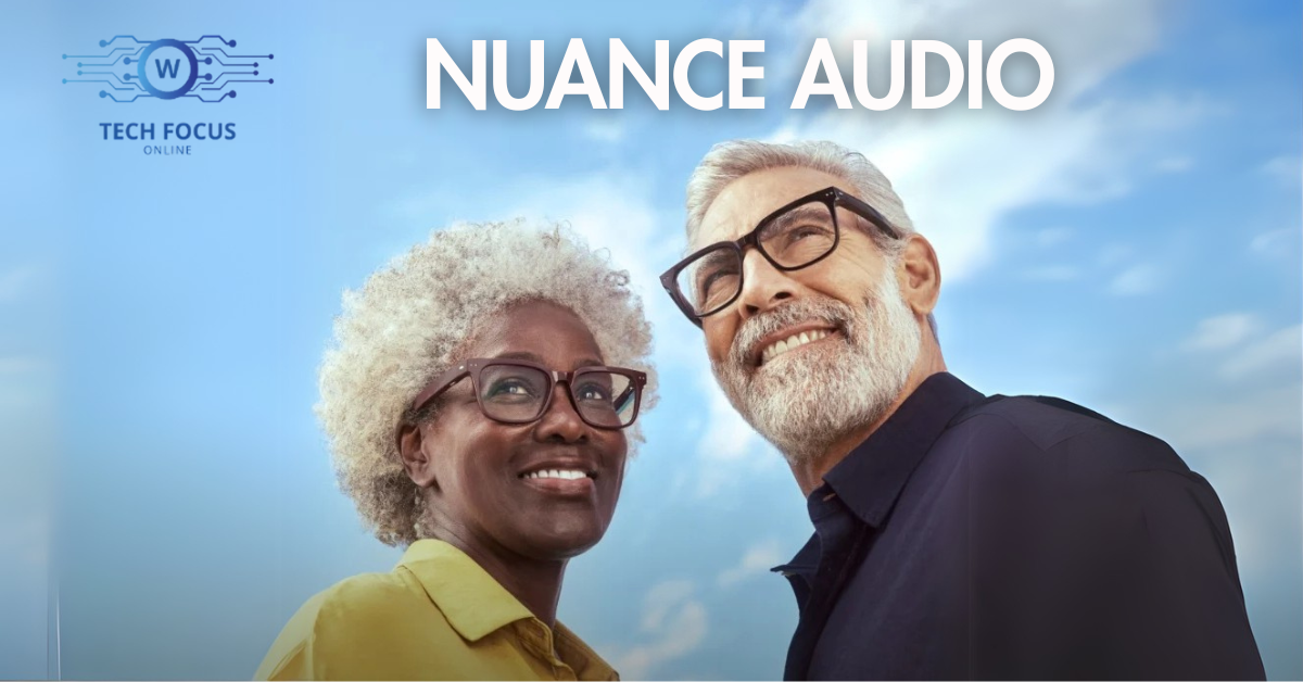 How Nuance Audio Works: Features, Benefits & Complete Guide