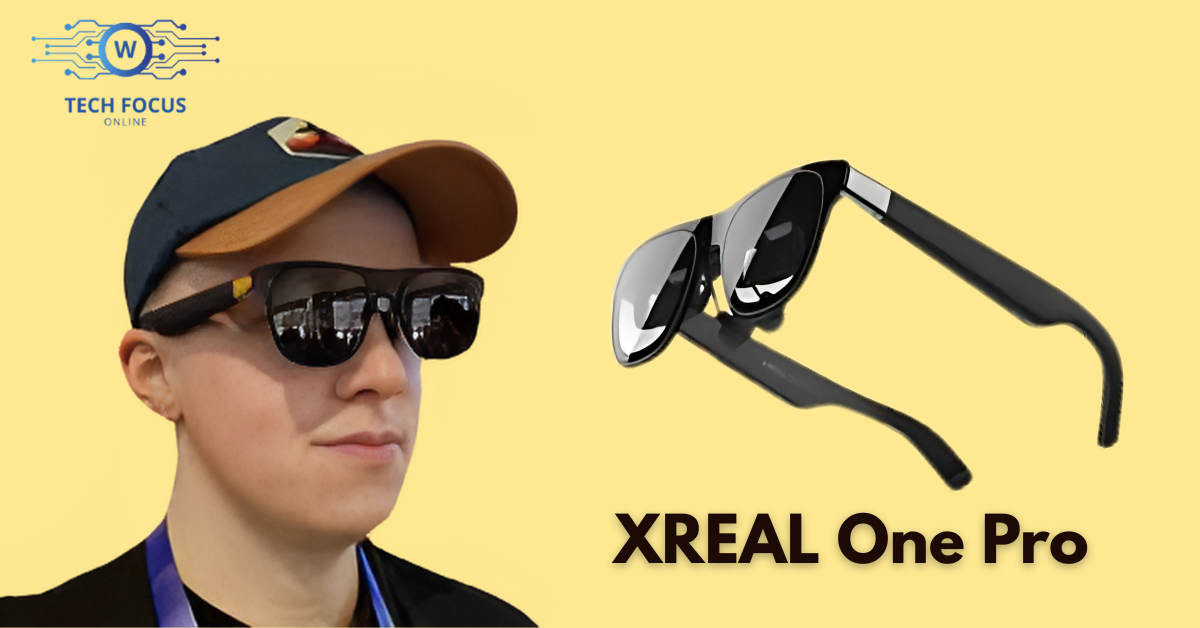 XREAL One Pro Complete Guide: Features, Specs, Uses, Pros & Everything You Need to Know